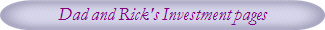 Dad and Rick's Investment pages